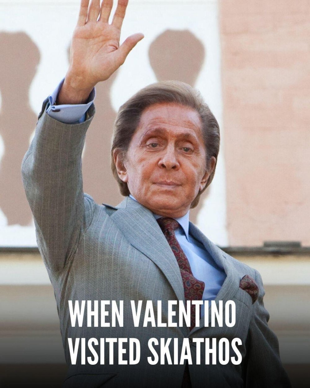 Όταν ο Βαλεντίνο επισκέφτηκε τη Σκιάθο (φωτο) 